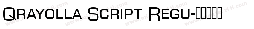 Qrayolla Script Regu字体转换